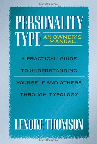 Personality Type: an Owner's Manual - Lenore Thomson - Kirjat - Shambhala Publications Inc - 9780877739876 - tiistai 27. lokakuuta 1998