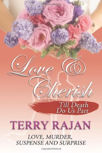 Cover for Terry Rajan · Love &amp; Cherish: Till Death Do Us Part (Pocketbok) (2007)