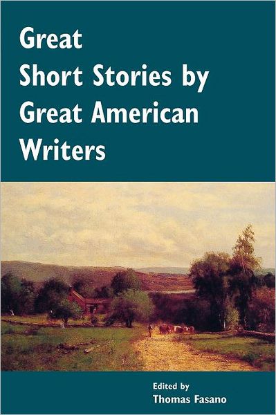 Cover for Thomas Fasano · Great Short Stories by Great American Writers (Paperback Book) (2011)