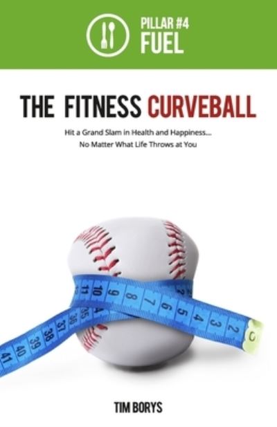 Cover for Tim Borys · The Fitness Curveball (Paperback Book) (2021)