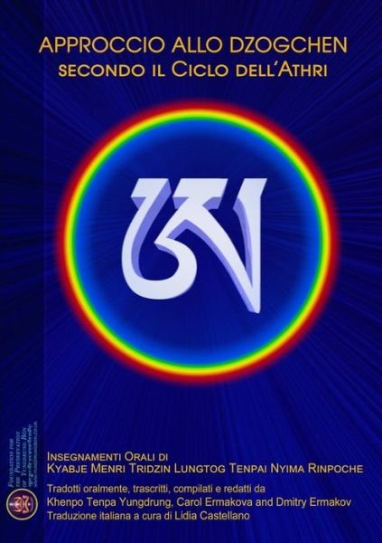 Cover for Kyabje Me Lungtog Tenpai Nyima Rinpoche · Approccio allo Dzogchen secondo il Ciclo dell?Athri (Paperback Book) (2019)