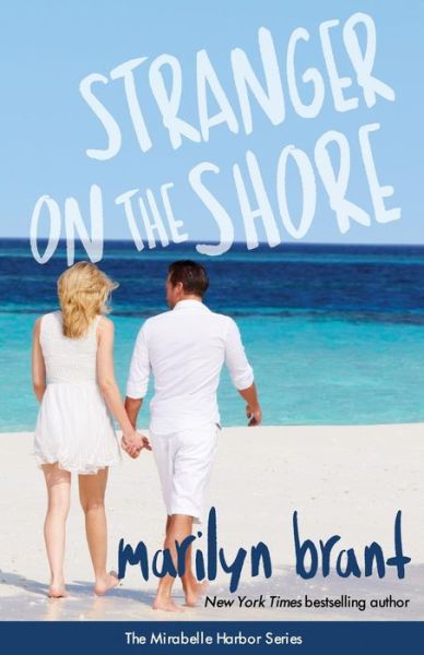 Cover for Marilyn Brant · Stranger on the Shore (Mirabelle Harbor, Book 4) (Paperback Bog) (2016)