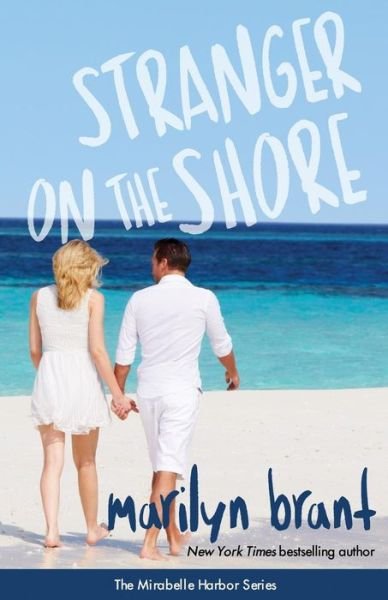 Cover for Marilyn Brant · Stranger on the Shore (Mirabelle Harbor, Book 4) (Paperback Book) (2016)