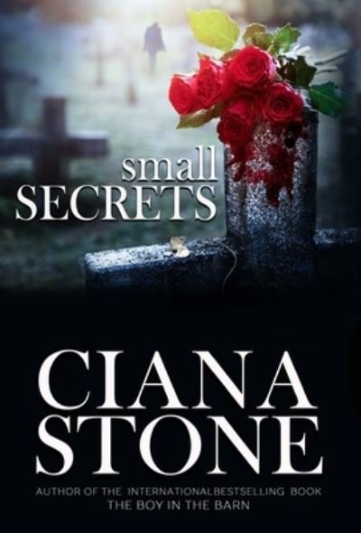 Cover for Ciana Stone · Small Secrets (Hardcover bog) (2021)