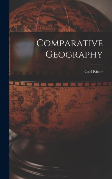 Cover for Carl Ritter · Comparative Geography (Book) (2022)