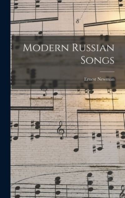 Cover for Ernest Newman · Modern Russian Songs (Bok) (2022)