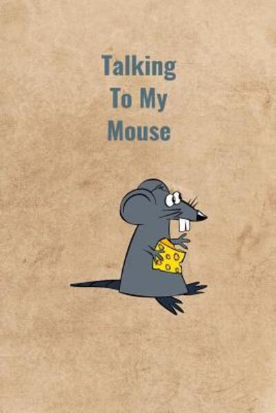 Cover for Peter Charles Bennett · Talking To My Mouse (Paperback Book) (2019)