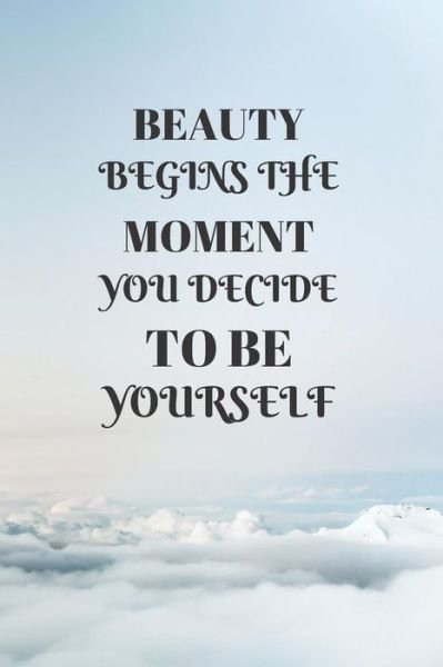 Cover for EHJ Finance · Beauty begins the moment you decide to be yourself (Paperback Book) (2019)