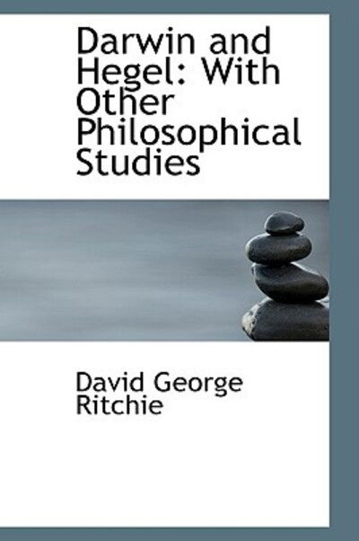 Cover for David George Ritchie · Darwin and Hegel: with Other Philosophical Studies (Paperback Book) (2009)