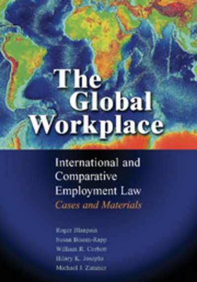 Cover for Blanpain, Roger (Katholieke Universiteit Leuven, Belgium) · The Global Workplace: International and Comparative Employment Law - Cases and Materials (Pocketbok) (2014)
