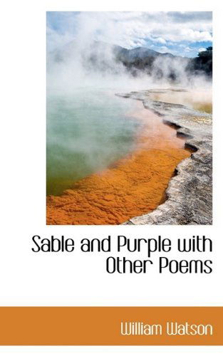 Cover for William Watson · Sable and Purple with Other Poems (Paperback Book) (2009)