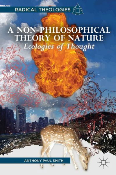 Cover for A. Smith · A Non-Philosophical Theory of Nature: Ecologies of Thought - Radical Theologies and Philosophies (Inbunden Bok) (2013)