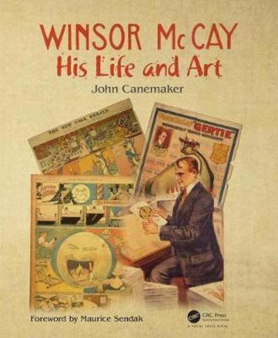 Cover for John Canemaker · Winsor McCay: His Life and Art (Hardcover Book) (2018)