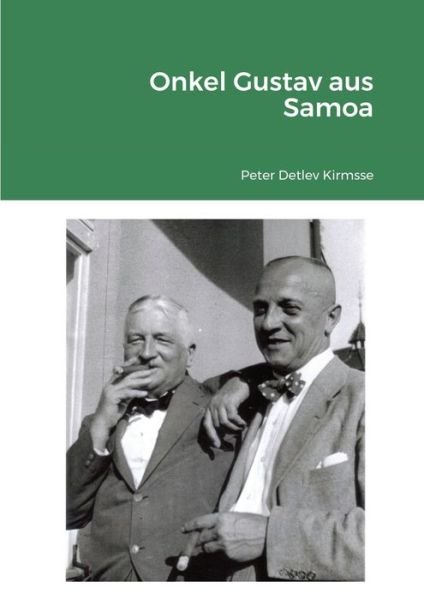 Cover for Peter Detlev Kirmsse · Onkel Gustav aus Samoa (Pocketbok) (2021)