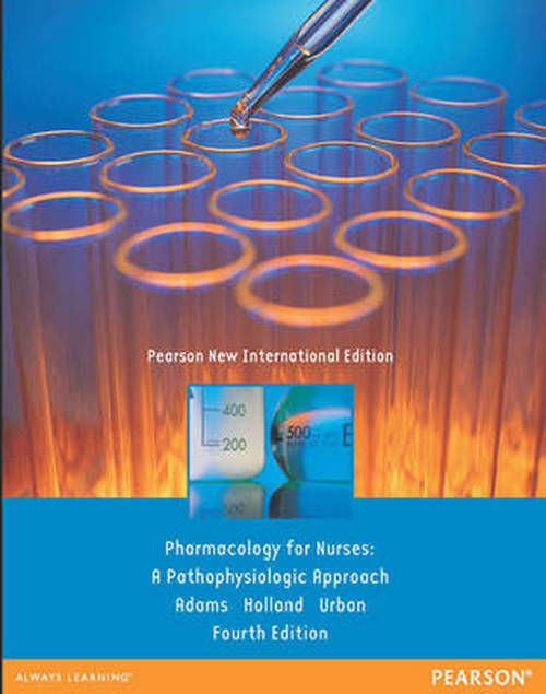 Cover for Michael Adams · Pharmacology for Nurses: A Pathophysiologic Approach: Pearson New International Edition (Paperback Book) (2013)