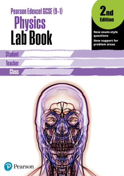 Cover for Edexcel GCSE Physics Lab Book, 2nd Edition: KS3 Lab Book Gen 1 - Edexcel (9-1) GCSE Science 2016 (Paperback Book) (2018)