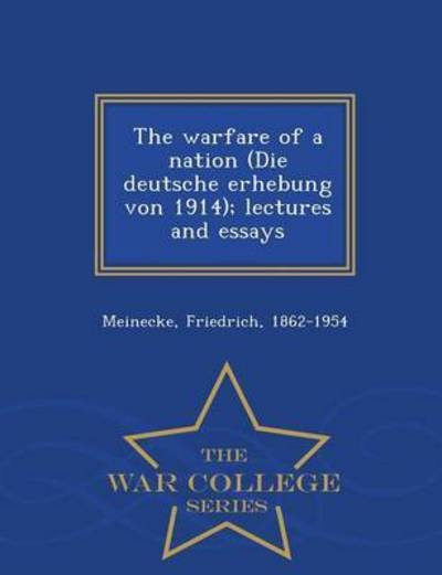 Cover for 1862-1954, Meinecke, · The Warfare of a Nation  Die Deutsche er (Paperback Book) (2015)