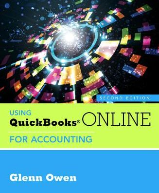 Cover for Owen, Glenn (Allan Hancock College &amp; UC Santa Barbara) · Using QuickBooksA® Online for Accounting (with Online, 5 month Printed Access Card) (Book) (2017)