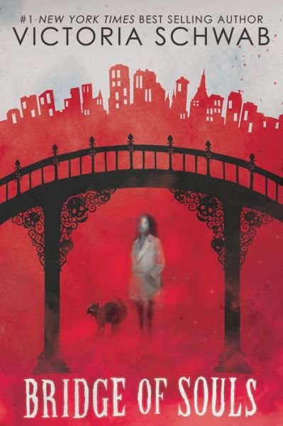 Cover for Victoria Schwab · Bridge of Souls (City of Ghosts #3) - City of Ghosts (Hardcover bog) (2021)