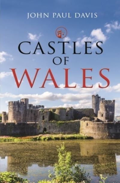 Cover for John Paul Davis · Castles of Wales - Castles of... (Hardcover Book) (2022)