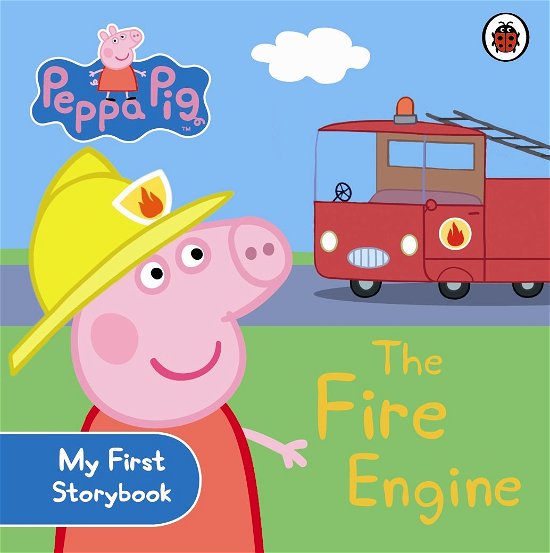 Cover for Peppa Pig · Peppa Pig: The Fire Engine: My First Storybook - Peppa Pig (Board book) (2010)