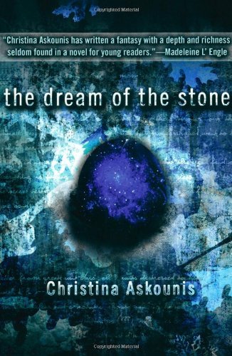 The Dream of the Stone - Christina Askounis - Kirjat - Simon Pulse - 9781416911876 - sunnuntai 1. huhtikuuta 2007