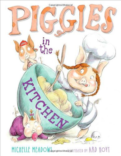 Cover for Michelle Meadows · Piggies in the Kitchen (Hardcover Book) (2011)