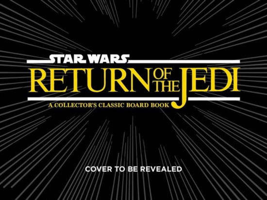 Star Wars: Return of the Jedi (A Collector's Classic Board Book) - A Collector's Classic Board Book - Lucasfilm Ltd - Boeken - Abrams - 9781419767876 - 27 april 2023