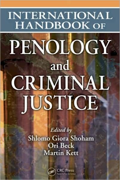 Cover for Shlomo Giora Shoham · International Handbook of Penology and Criminal Justice (Hardcover Book) (2007)