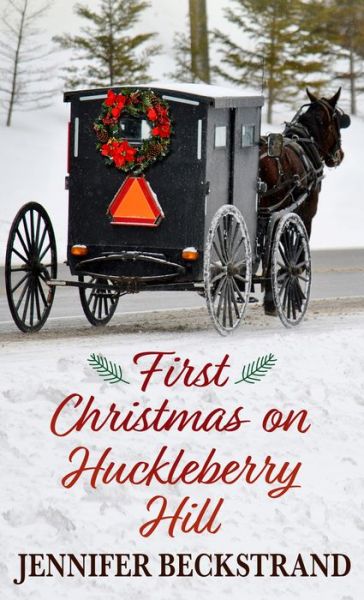 Cover for Jennifer Beckstrand · First Christmas on Huckleberry Hill (Book) (2021)