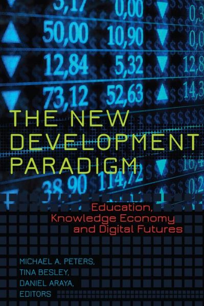 Cover for The New Development Paradigm: Education, Knowledge Economy and Digital Futures - Global Studies in Education (Paperback Book) [New edition] (2013)