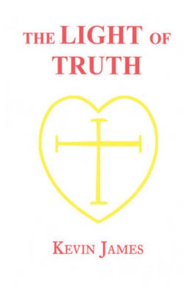 Cover for Kevin James · The Light of Truth (Inbunden Bok) (2009)