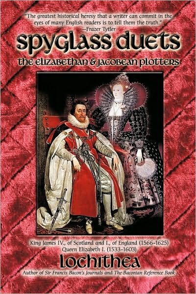 Cover for Lochithea Lochithea · Spyglass Duets: the Elizabethan &amp; Jacobean Plotters (Paperback Bog) (2009)