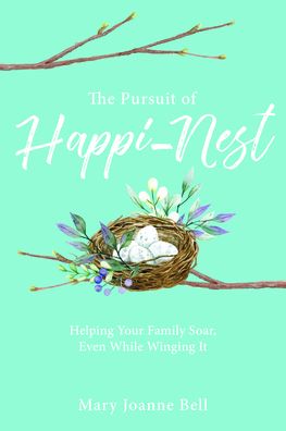 Cover for Mary Bell · The Pursuit of Happi-Nest (Paperback Book) (2022)