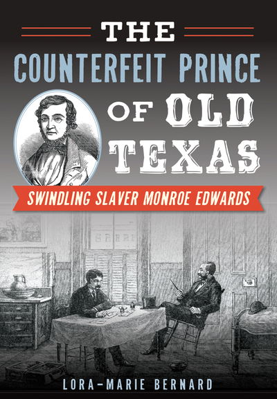 Cover for Lora-Marie Bernard · The Counterfeit Prince of Old Texas (Paperback Book) (2017)