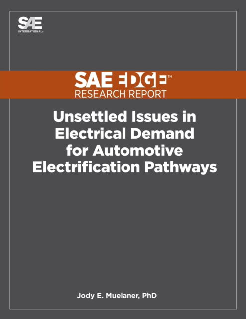 Cover for Jody E Muelaner · Unsettled Issues in Electrical Demand for Automotive Electrification Pathways (Paperback Book) (2021)