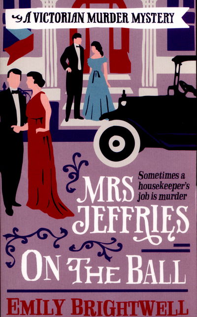 Cover for Emily Brightwell · Mrs Jeffries On The Ball - Mrs Jeffries (Paperback Book) (2015)