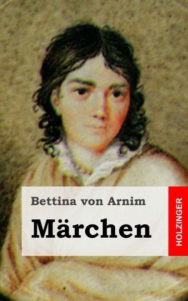 Cover for Bettina Von Arnim · Marchen (Pocketbok) (2013)