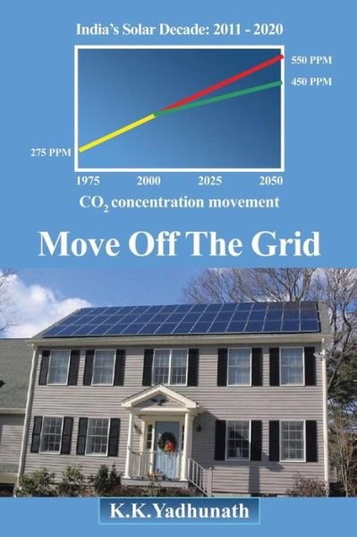 Cover for K K Yadhunath · Move off the Grid (Paperback Book) (2013)
