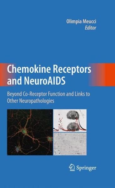 Cover for Olimpia Meucci · Chemokine Receptors and NeuroAIDS: Beyond Co-Receptor Function and Links to Other Neuropathologies (Taschenbuch) [2010 edition] (2014)