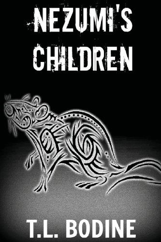 Cover for T L Bodine · Nezumi's Children (Taschenbuch) (2013)