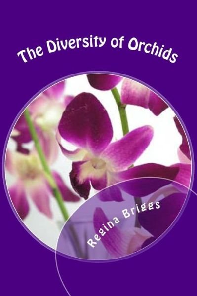 Cover for Ms R D Briggs · The Diversity of Orchids: Poetry (Paperback Bog) (2013)