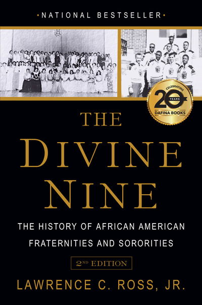 Cover for Ross, Lawrence C., Jr. · The Divine Nine: The History of African American Fraternities and Sororities (Paperback Book) (2019)