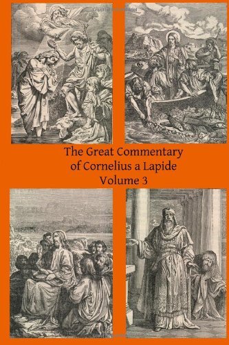 Cover for Brother Hermenegild Tosf · The Great Commentary of Cornelius a Lapide (Volume 3) (Paperback Book) (2014)