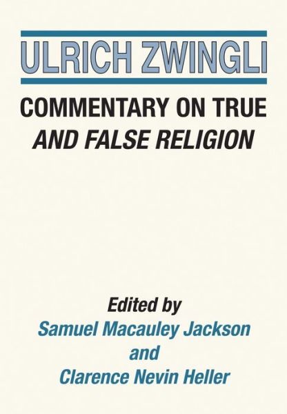 Cover for Ulrich Zwingli · Commentary on True and False Religion (Paperback Book) (2015)