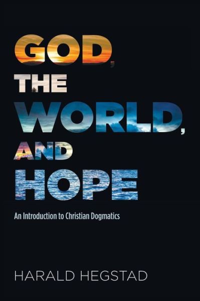 Cover for Harald Hegstad · God, the World, and Hope (Hardcover Book) (2018)