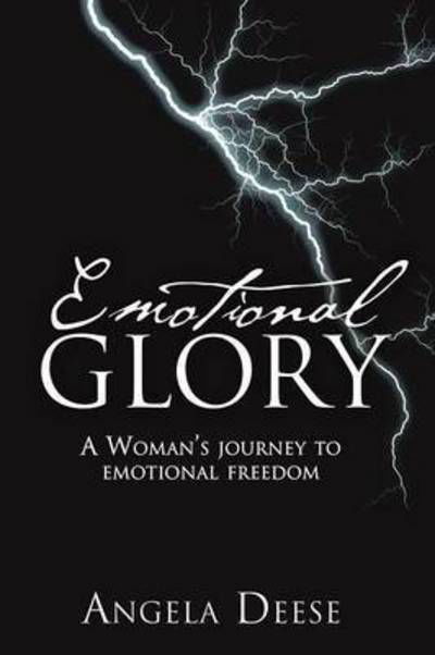 Angela Deese · Emotional Glory (Paperback Book) (2015)