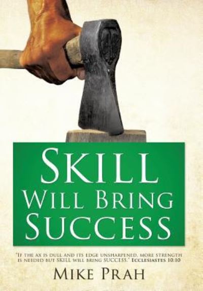 Cover for Mike Prah · Skill Will Bring Success (Hardcover Book) (2016)