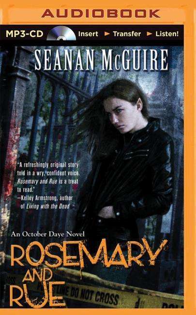 Rosemary and Rue: an October Daye Novel - Seanan Mcguire - Audio Book - Brilliance Audio - 9781501246876 - March 17, 2015