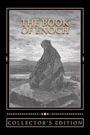 Cover for R H Charles · The Book of Enoch [the Collector's Edition]: the Collector's Edition of the Book of the Prophet Enoch (Paperback Bog) (2015)